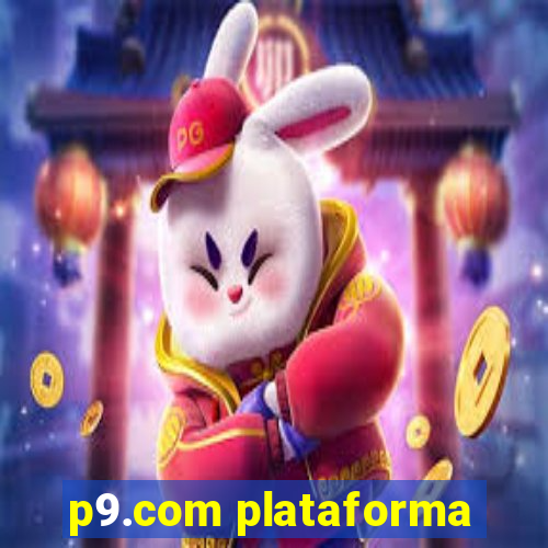 p9.com plataforma